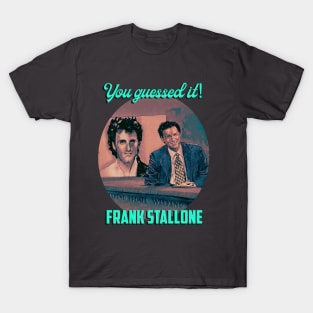 You Guessed it…Frank Stallone. T-Shirt